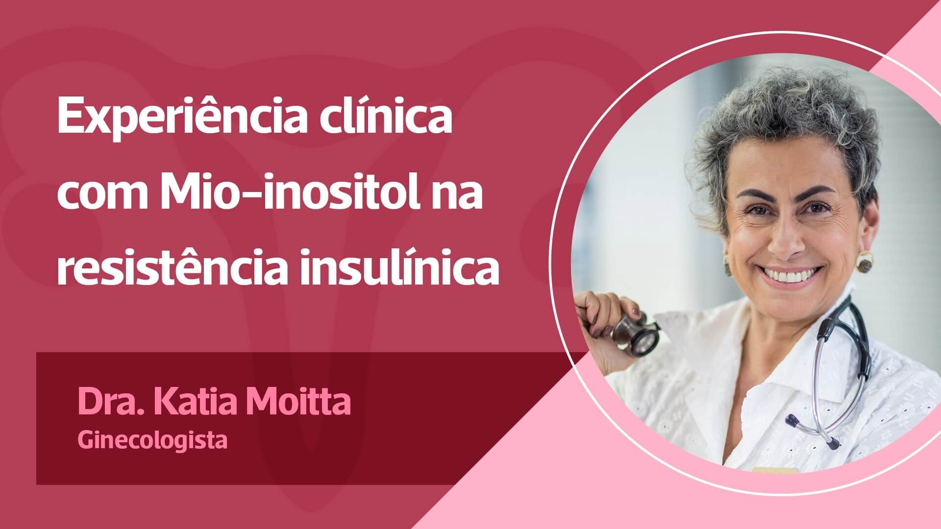 Experiência clínica com o uso do Mio-inositol na resistência insulínica.
