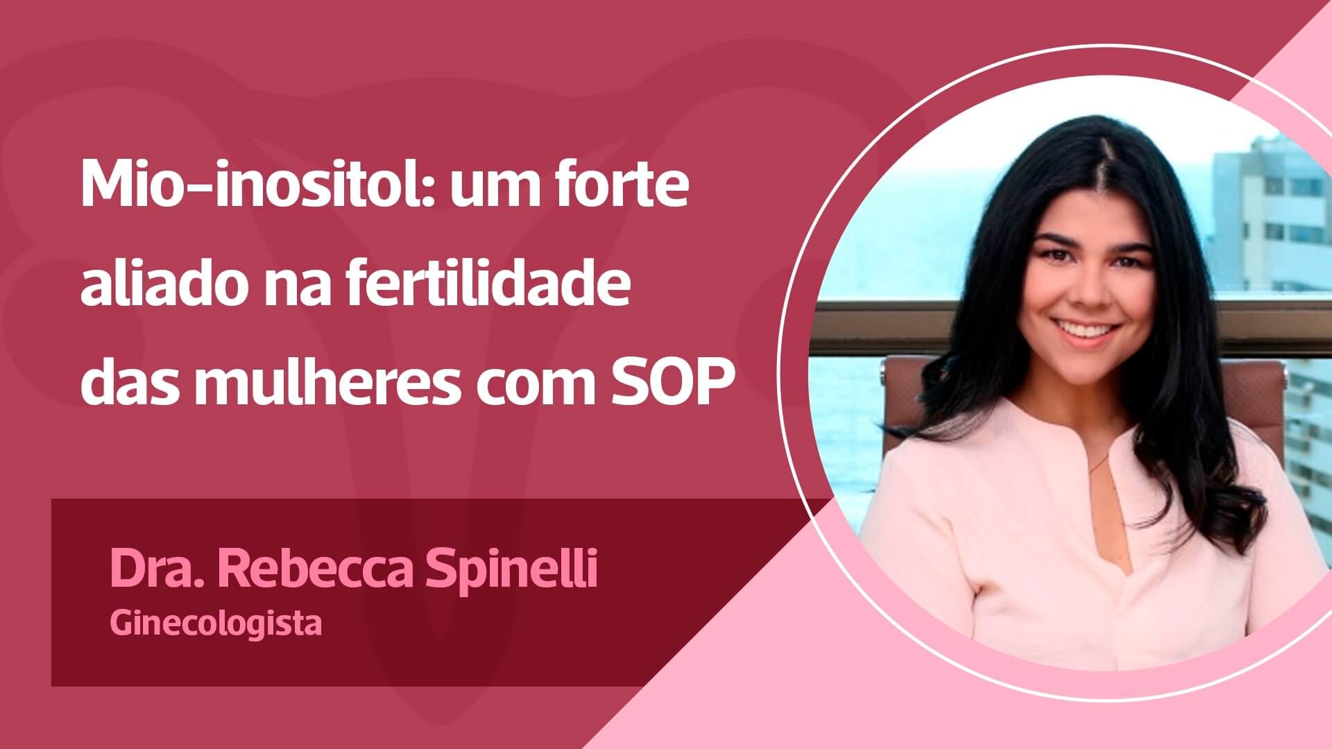 Mio-inositol: um forte aliado na fertilidade das mulheres com SOP.